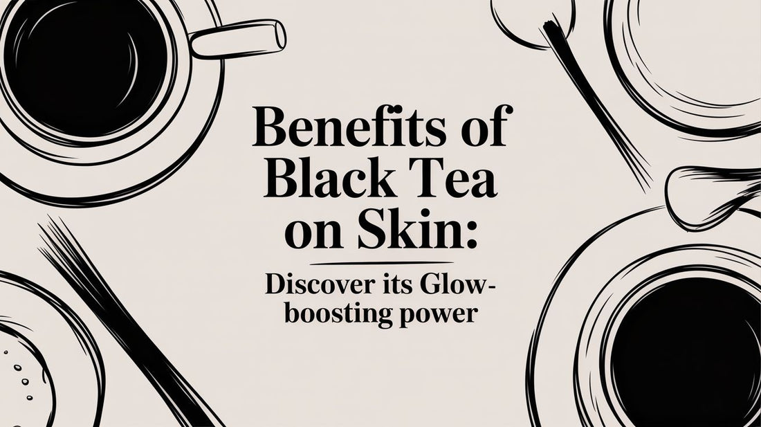 Unlock Your Glow: The Surprising Skin Benefits of Black Tea in K-Beauty