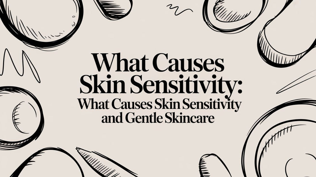 What Causes Skin Sensitivity: An Expert Guide to K-Beauty Solutions